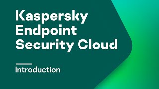 Introduction to Kaspersky Endpoint Security Cloud course