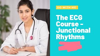 The ECG Course   Junctional Rhythms Learn ECG Easy BrainMeds Chapter 9