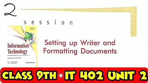 Setting up writer and formatting documents full chapter explanation in Hindi class9(IT)  SumitaArora