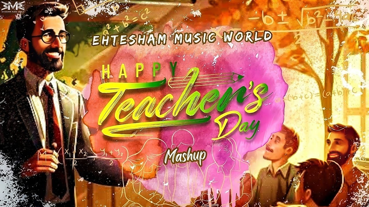 Teachers Day Song in Hindi | Teachers Day Mashup 2023 | Happy Teachers ...