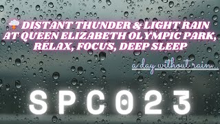 🌩️ Distant Thunder & Light Rain at Queen Elizabeth Olympic Park – Relax, Focus, Deep Sleep screenshot 2