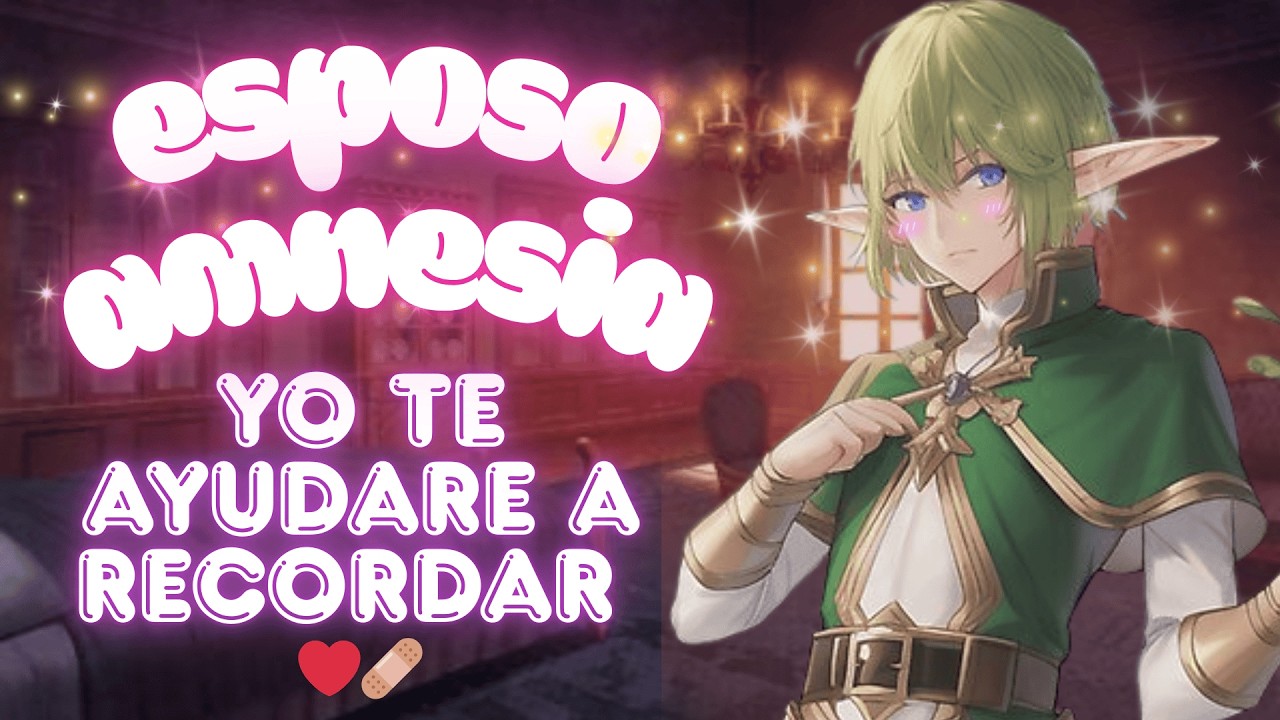 Sufres amnecia y tu esposo te ayuda a recordar ❤️‍🩹💞