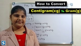 Conversion of Centigram To Gram | cg into g | How To convert Centigram to Gram