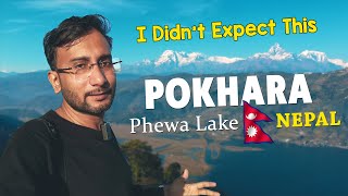 I CAN'T BELIEVE Nepal looks like THIS! 🇳🇵 My first Experience of Pokhara Nepal | Phewa Lake