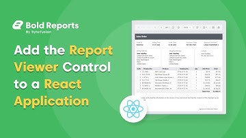 How to Add the Report Viewer to a React Application | Bold Reports