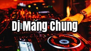 Dj Mang Chung  Tiktok remixTerbaru 2021- Dj Desa