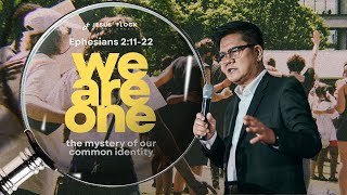 WE ARE ONE: THE MYSTERY OF OUR COMMON IDENTITY | PTR. JEROME OCAMPO | BOOK OF EPHESIANS SERIES