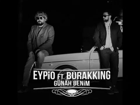 Eypio & Burak King #Günah Benim