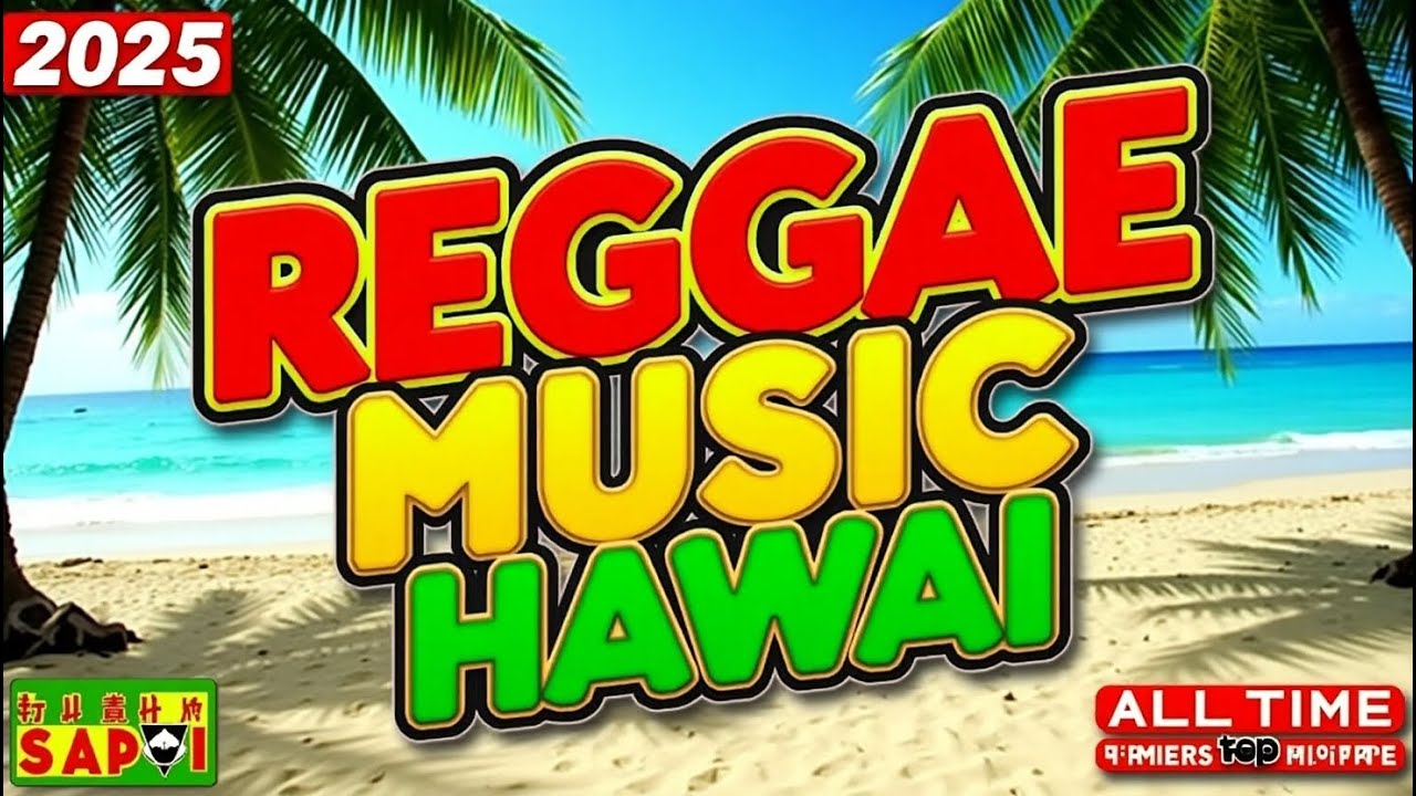 Hawaiian Reggae Vibes 🌴 | Relaxing Island Music & Chill Beach Tunes ...