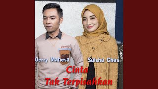 Cinta Tak Terpisahkan (feat. Gerry Mahesa)