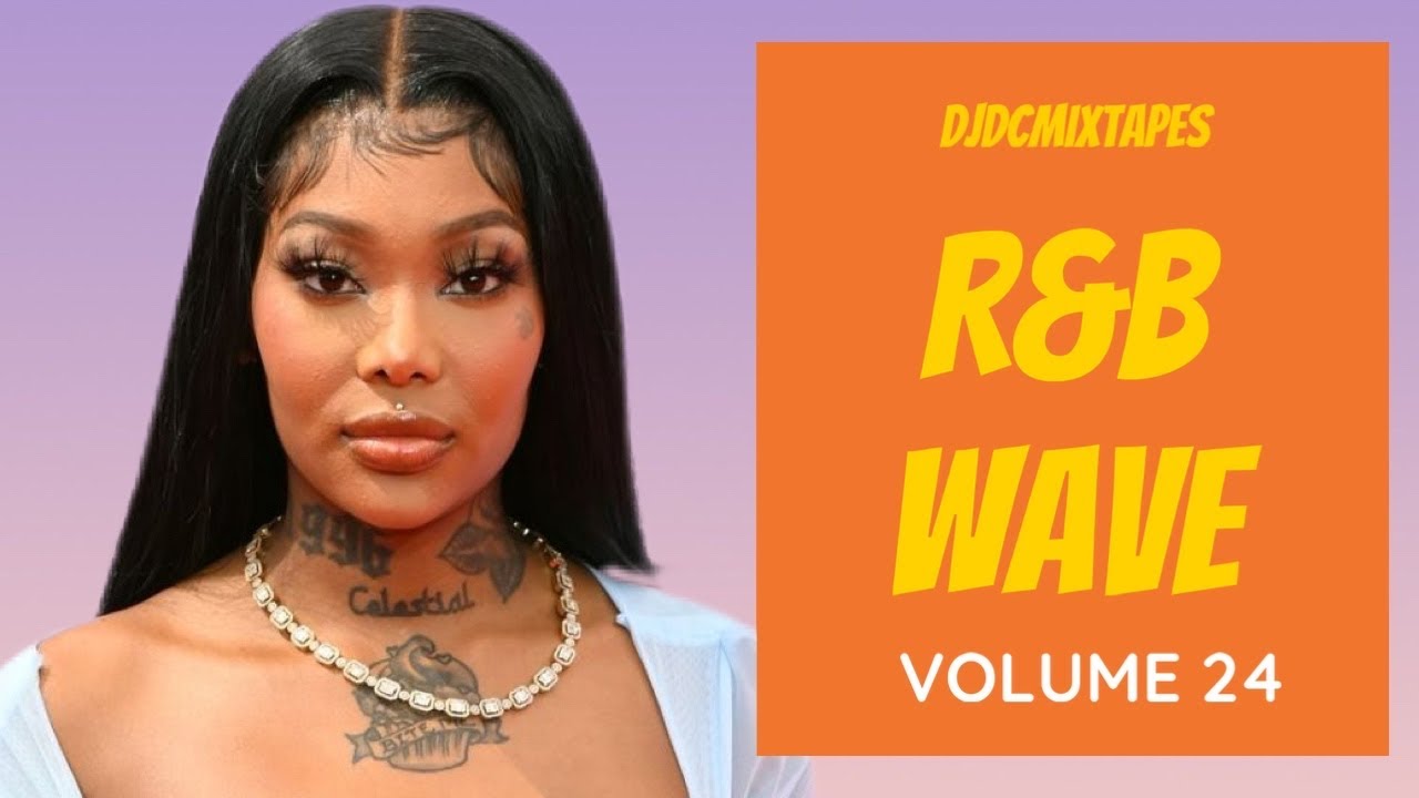 🌊 R&B Wave 24 New R&B Songs Mix October 2021 New R&B 2021 Mixtape DJDCMIXTAPES YouTube