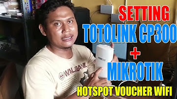 Totolink CP300 + Mikrotik | Cara Setting Hotspot Voucher WiFi Mudah untuk Usaha!