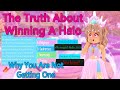 The Truth About Winning A Halo Why You Are Not Getting One In Royale High