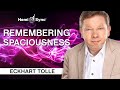 Remembering Spaciousness - A Special Meditation with Eckhart Tolle(Binaural Audio)