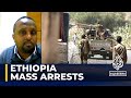 Ethiopian police nab hundreds under state of emergency, say witnesses