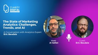 The State of Marketing Analytics: Challenges, Trends, and AI – A Conversation with Eric Baudais