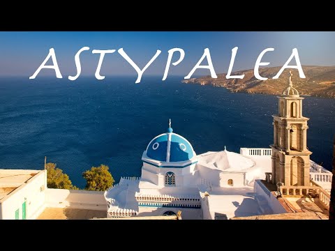 Astypalea Greece - 2022 - Video Guide