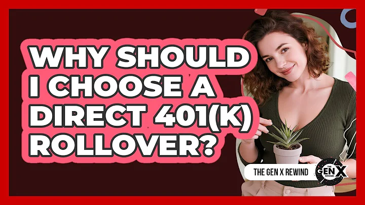Why Should I Choose A Direct 401(k) Rollover? - The Gen X Rewind
