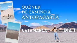 CATAMARCA Día 1: De Belén a Antofagasta, muchos VOLCANES y PAISAJES increíbles en ruta