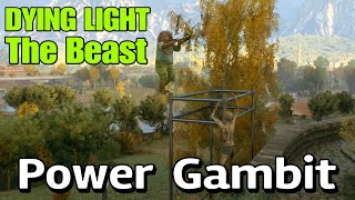 DYING LIGHT THE BEAST -  Power Gambit Mission - NG+3 Brutal Difficulty