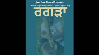 Ragra [Audio Song] I Raja Kang I Raja Kang Latest Punjabi Song 2023 | Ragra Viral Reel Song
