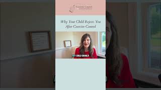 Why Your Child Rejects You After Coercive Control