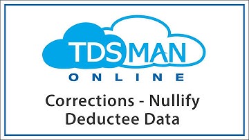 Corrections - Nullify Deductee Data