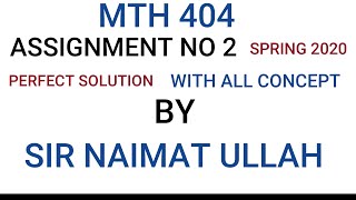 MTH404 assignment no 2 solution spring 2020|||MTH 404|||assignment 2|||Solution|||spring|||2020|||vu Profile