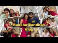 RAKSHABANDAN VLOG 2025 ♥️✨|| *I Gifted them 🎁🙈* || ASHIMA SAXENA||