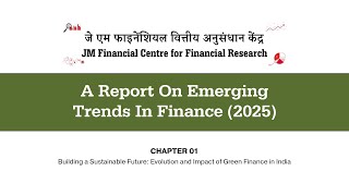Building a Sustainable Future: Evolution and Impact of Green Finance in India