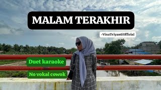 MALAM TERAKHIR - Karaoke no vokal cowok #duetkaraoke #novokalcowok