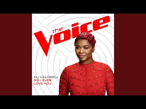 Did I Ever Love You (The Voice Performance)