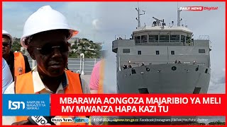 MBARAWA AONGOZA MAJARIBIO YA MELI MV MWANZA HAPA KAZI TU