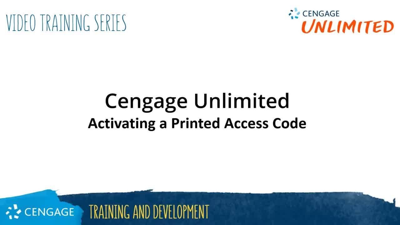 Cengage Unlimited: Activating A Printed Access Code