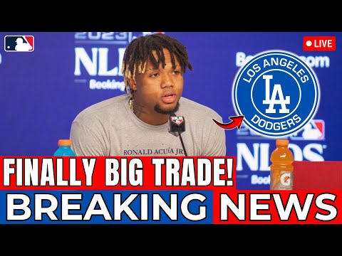 BREAKING! DODGERS MAKING A MASSIVE DEAL TO ACQUIRE RONALD ACUÑA JR! [Los Angeles Dodgers News]