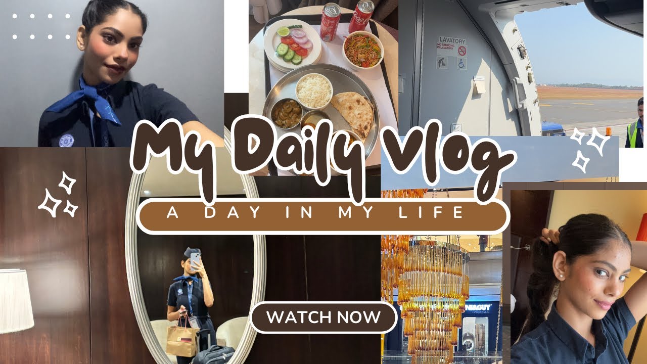 Spend a day with me as a  indigo cabin crew 💅youtube 