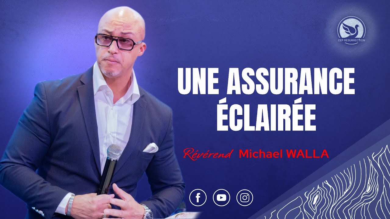 UNE ASSURANCE ÉCLAIRÉE - Révérend Michael WALLA