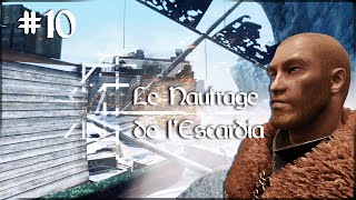 [ LET'S PLAY NARRATIF - SKYRIM ] Chapitre 1 - Épisode 10 : Le Naufrage de l'Escardia