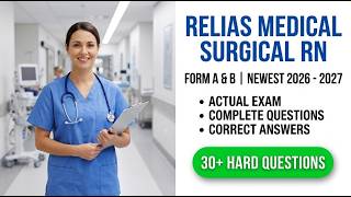 Ultimate Relias MedSurg RN Exam Prep 2026-2027: Actual Questions and Detailed Rationales