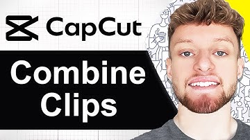 How To Combine Clips in CapCut PC (Step By Step)