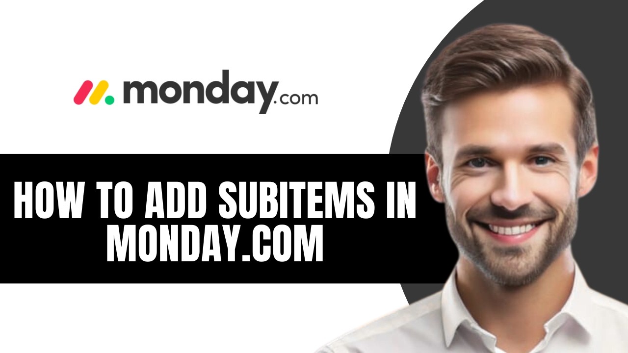How To Add Subitems In Monday.com - YouTube