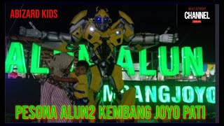 Pesona || ALUN - ALUN KEMBANG JOYO PATI || UnteL2an