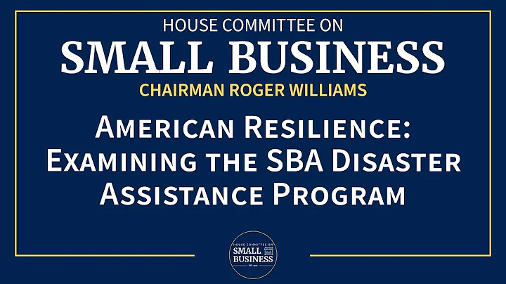 American Resilience: Examining the SBA Disaster Assistance Program