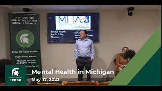 IPPSR Forum Mental Health in Michigan May 17 2023