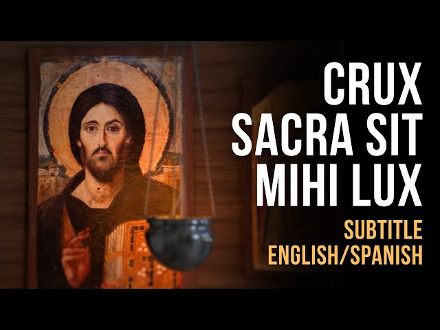 MEDITATION CRUX SACRA SIT MIHI LUX - St. Benedict Medal Prayer In Latin - 1 Hour (Subtitled) class=