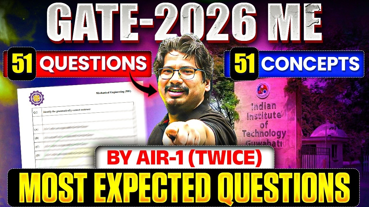 51 Questions That Can Decide Your GATE 2026 ME Rank 🔥 (AIR-1 Strategy) By Negi Sir