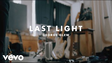 George Glew - Last Light