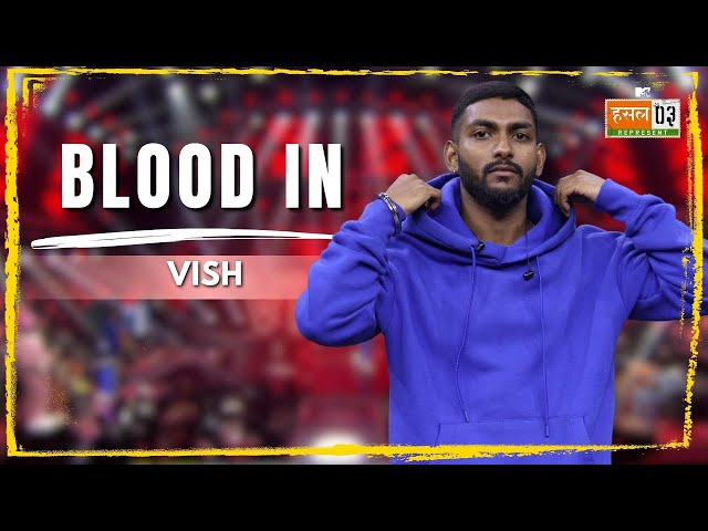 Blood In | Vish | MTV Hustle 03 REPRESENT class=