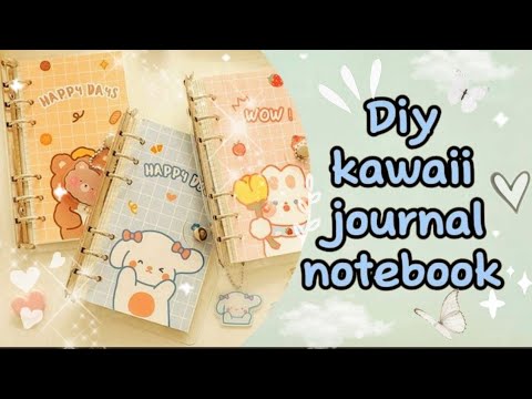 Diy Kawaii Binder Notebook how to make kawaii journal notebooks/diy ...