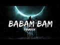 BABAM BAM PARADOX (SLOWED+Reverb) Mp3 Song